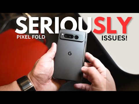 Google Pixel Fold - (ISSUE?) SERIOUS CONCERNS!