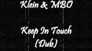 Klein & MBO - Keep In Touch (Dub)