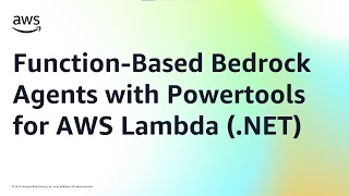 Function-Based Bedrock Agents with Powertools for AWS Lambda (.NET) | Amazon Web Services