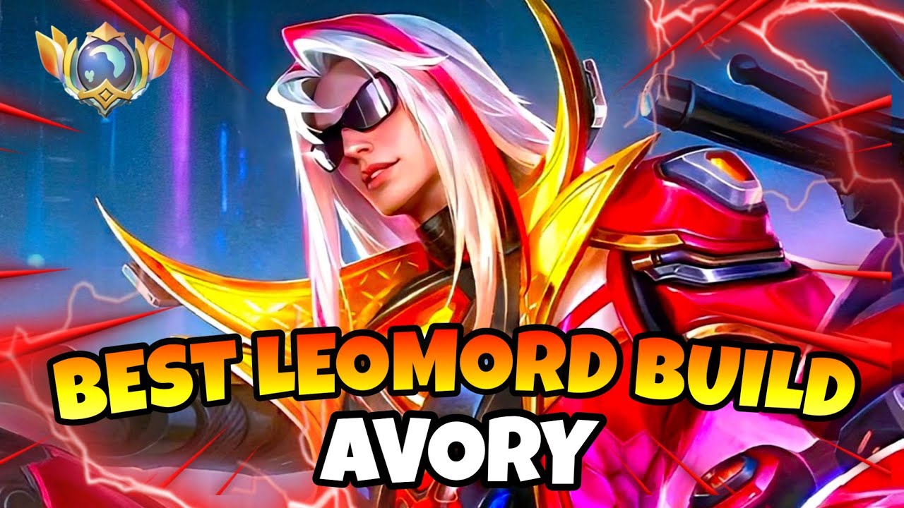 BEST LEOMORD BUILD AND EMBLEM 2026 - TOP GLOBAL LEOMORD - Avory | MLBB