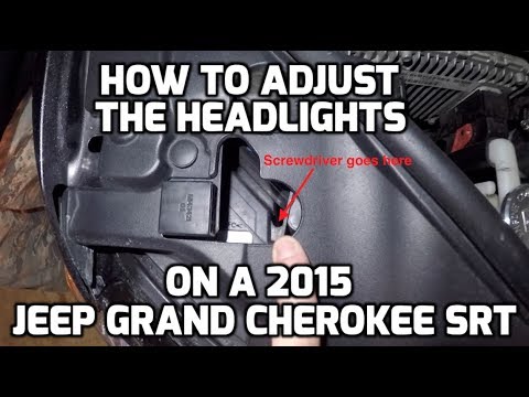 How to adjust the headlights on a wk2 Jeep Grand Cherokee SRT