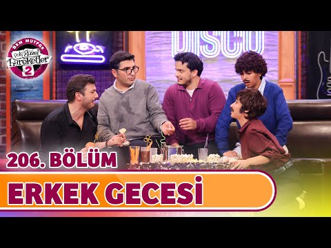 Erkek Gecesi (206. Bölüm) - Çok Güzel Hareketler 2