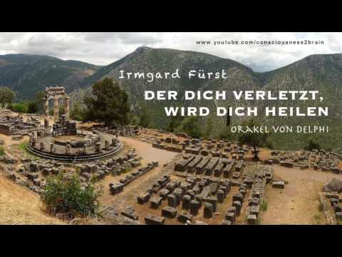 Irmgard Fürst - Der dich verletzt, wird dich heilen - Orakel von Delphi