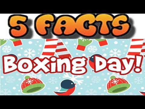 5 Facts on Boxing day (Part 2) (With Music)
