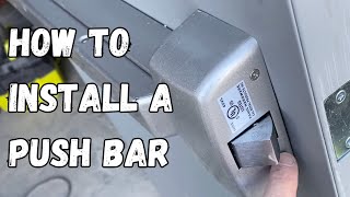 How to install a commercial panic bar push bar with lever lock