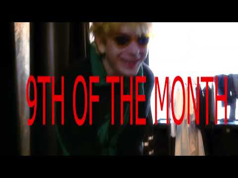 9TH OF THE MONTH - h3nce  (official music video)