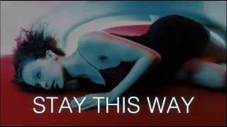 Stay This Way Music Video