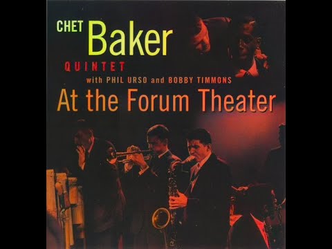 Chet̲ B̲a̲k̲e̲r̲ Qu̲i̲n̲t̲e̲t – ̲A̲t̲ Th̲e̲ F̲o̲r̲u̲m̲ Th̲e̲a̲t̲er (̲1̲9̲5̲6̲)̲