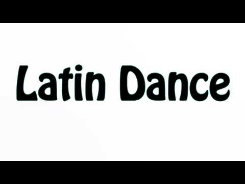 Learn How To Pronounce Latin Dance