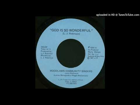 Rare Gospel 45 Woodlawn Community Singers – God Is So Wonderful