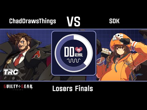 ChadDrawsThings (Slayer) vs SDK (May) - Strive Losers Finals - DD15: Revival