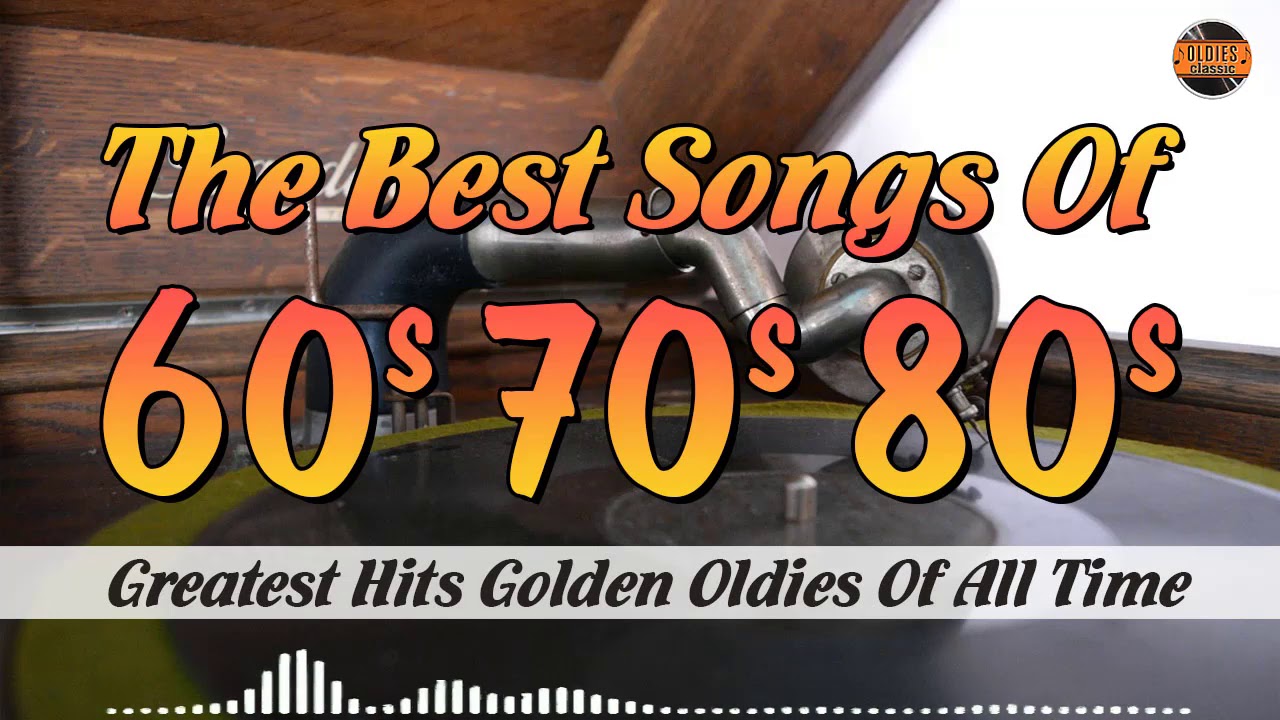 Oldies 60's 70's 80's Playlist - Oldies Classic - Old School Music Hits