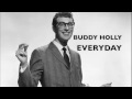 Buddy Holly - Everyday (ORIGINAL) 