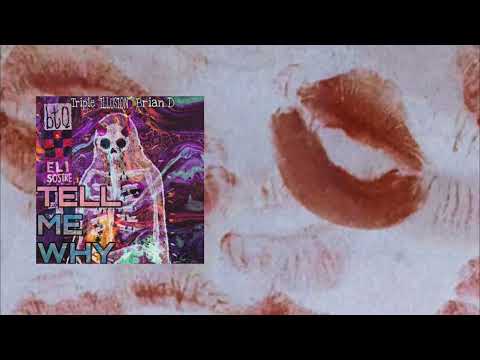 Tell Me Why - Illu$ion ft Triple (Brian.D) video official