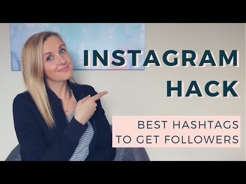 Instagram Hack | Best Hashtags To Get Followers