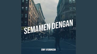 Download lagu Semamen Dengan mp3