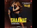 Shaamat (Full Audio)-Ek Villain Returns | John,Disha,Arjun,Tara | Ankit,Prince,Mohit,Ektaa k