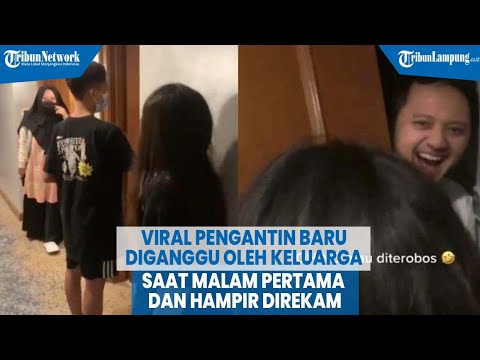 Viral Pengantin Baru Diganggu Oleh Keluarga saat Malam Pertama dan Hampir Direkam