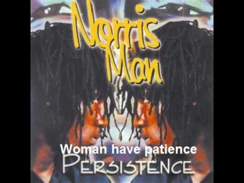 Norris man - Woman have patience