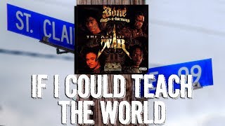 Bone Thugs-n-Harmony - If I Could Teach The World Reaction