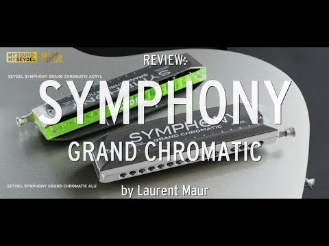 SYMPHONY Grand Chromatic: Review by Laurent Maur - SEYDEL