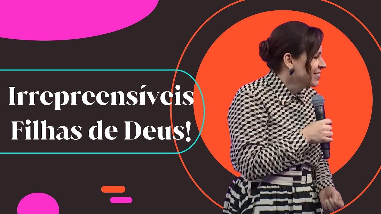 Helena Tannure - Irrepreensíveis Filhas de Deus