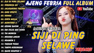 Download lagu AJENG FEBRIA ( FULL ALBUM ) SIJI DI PING SELAWE - VERONICA KO - JALARANING TRESNA #ajeng mp3 Download lagu AJENG FEBRIA ( FULL ALBUM ) SIJI DI PING SELAWE - VERONICA KO - JALARANING TRESNA #ajeng mp3