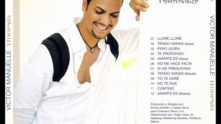 Victor Manuelle - Lloré Lloré