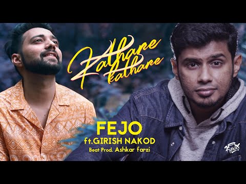 Fejo - Kathare Kathare ft Girish Nakod (Prod. Ashkar Farzi) [Official Music Video]