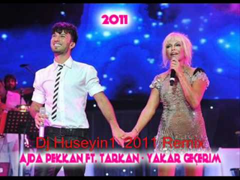 Ajda Pekkan ft Tarkan Yakar Gecerim 2011 Dj Huseyin 1 Remix