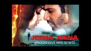 Jeena jeena Progressive house mix - DJ NITZ