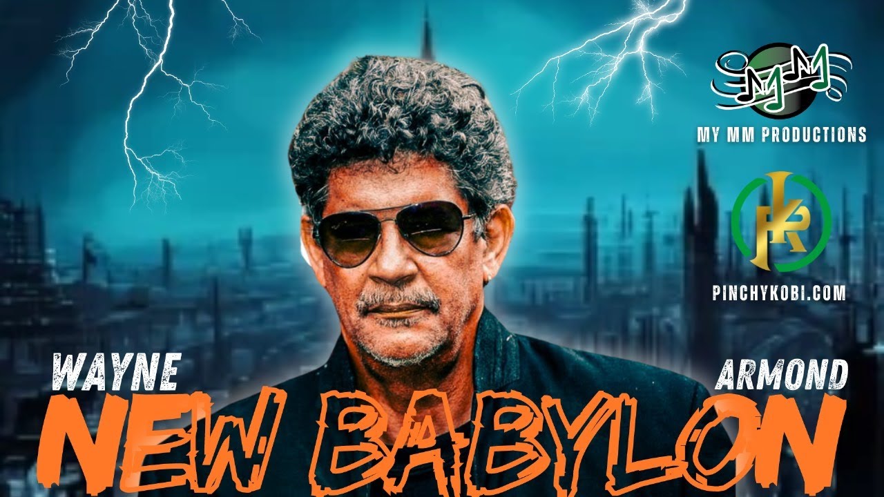 New Babylon  -  Wayne Armond  [ Picture Video ]
