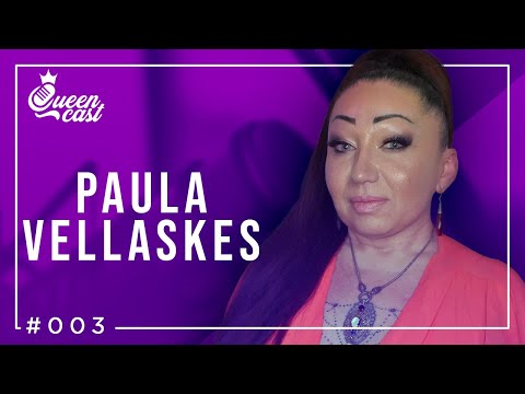 Paula Vellaskes | QueenCast #003
