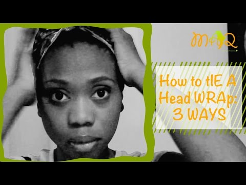 How to Tie A Head Wrap: Three Ways