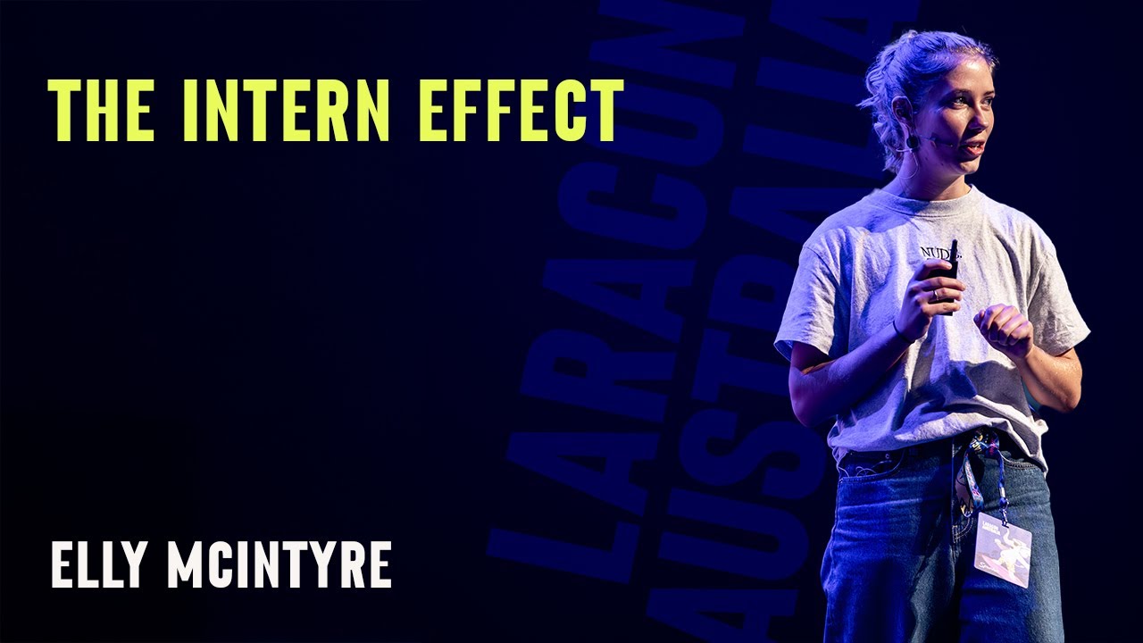 Eloise McIntyre - The Intern Effect - Laracon AU 2024
