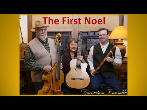 Encomium The First Noel
