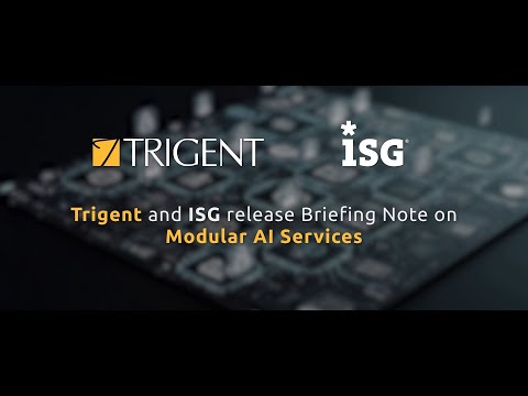 Trigent Spotlighted in ISG’s Briefing Note for Modular Enterprise AI Services
