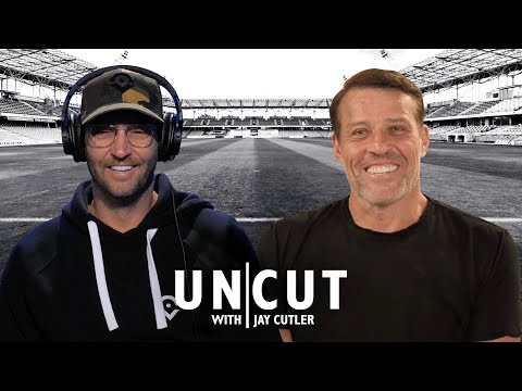 Tony Robbins | Uncut with Jay Cutler (Episode 31)