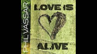 Phil Vassar  Love is alive