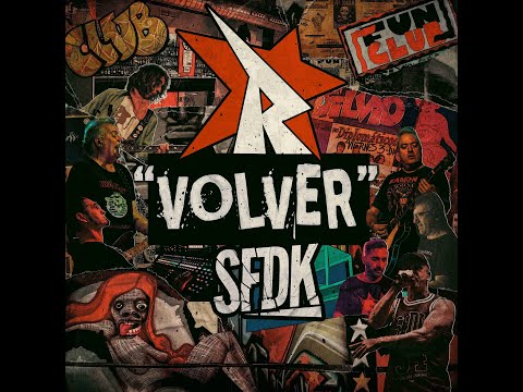 REINCIDENTES & SFDK: "VOLVER", tema de SFDK