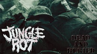 Jungle Rot - Dead and Buried (2001) [HQ] FULL ALBUM