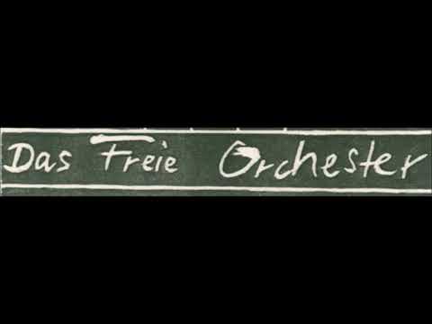 Das Freie Orchester - Live in Berlin 1991 [Full Concert]