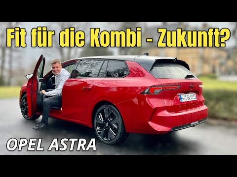 Opel Astra Sports Tourer Electric: Was kann der Elektro-Kombi? Test | Review | Preis | Reichweite