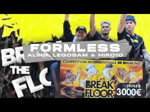 Formless corp "Alvin , Legosam & Hiro10" WINNER at (Break The Floor 2023)