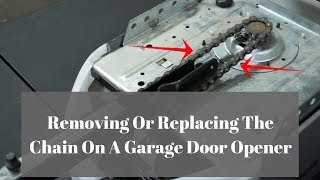 Removing Or Replacing The Chain On A Garage Door Opener