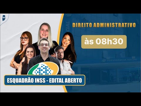 Esquadrão de elite INSS: Direito Administrativo - Prof. Thállius Moraes