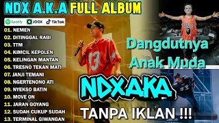 Download lagu NDX FULL ALBUM TERBARU 2025 - NEMEN - DITINGGAL RABI - TRESNO TEKAN MATI - KIMCIL KEPOLEN - TTM mp3