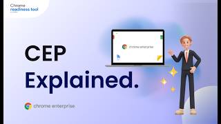 Chrome Enterprise Premium (CEP) Explained