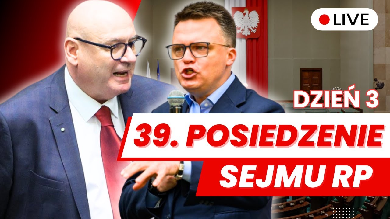 🔴 39 posiedzenie Sejmu RP dzień trzeci 24.07.2025 - Transmisja na ŻYWO z...
