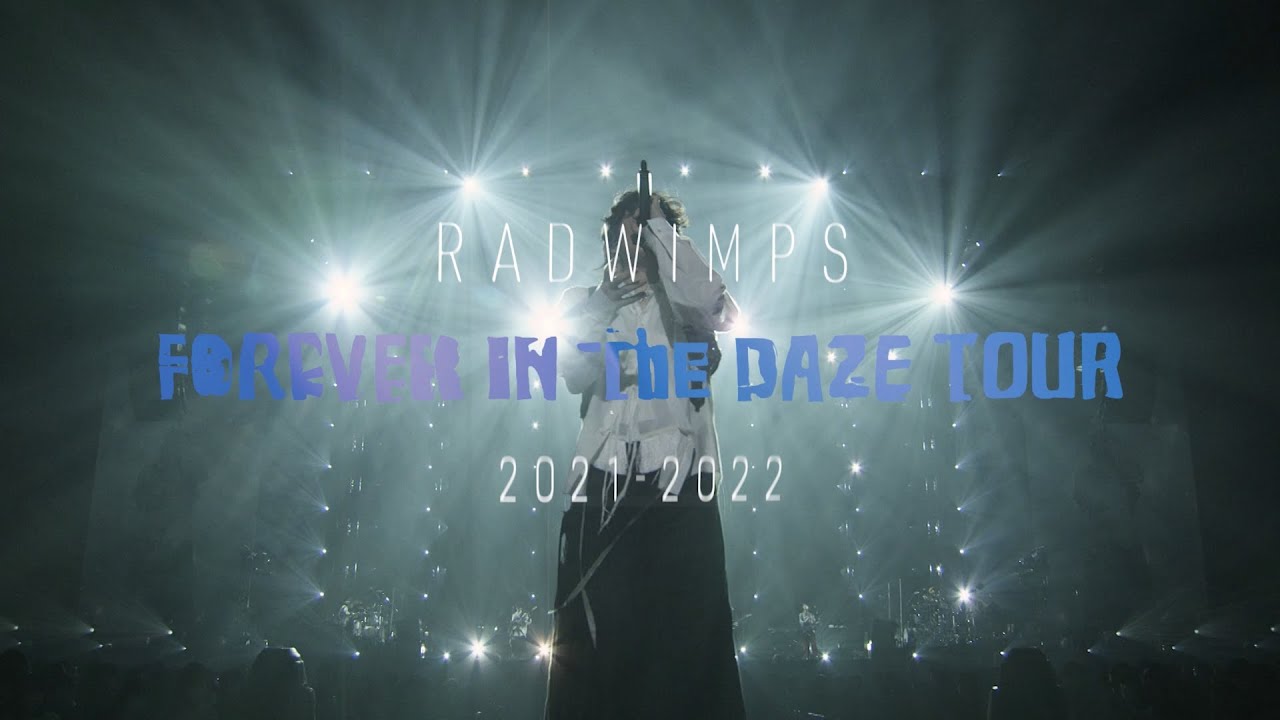 FOREVER IN THE DAZE TOUR 2021-2022 Trailer